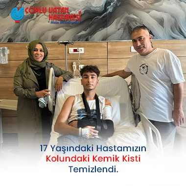 17 YAŞINDAKİ HASTAMIZIN KOLUNDAKİ KEMİK KİSTİ TEMİZLENDİ.