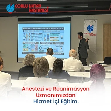 ANESTEZİ VE REANİMASYON UZMANIMIZDAN HİZMET İÇİ EĞİTİM.