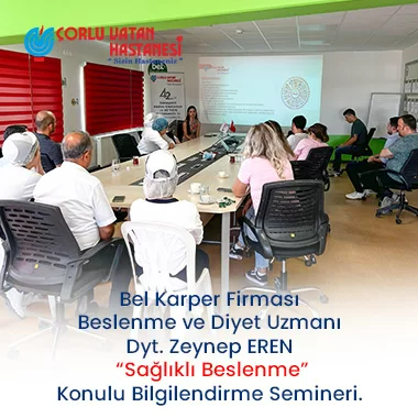 BEL KARPER FİRMASI, BESLENME VE DİYET UZMANI DYT. ZEYNEP EREN “SAĞLIKLI BESLENME” KONULU BİLGİLENDİRME SEMİNERİ.