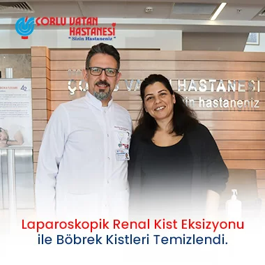BÖBREK KİSTİ OLAN 43 YAŞINDAKİ HASTAMIZA LAPAROSKOPİK RENAL KİST EKSİZYONU(KAPALI BÖBREK KİSTİ AMELİYATI) GERÇEKLEŞTİRİLDİ.