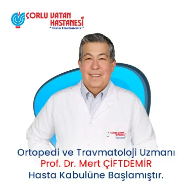 ORTOPEDİ VE TRAVMATOLOJİ UZMANI – PROF. DR. MERT ÇİFTDEMİR.