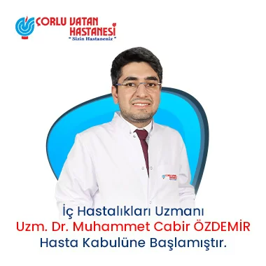 İÇ HASTALIKLARI UZMANI - UZM. DR. MUHAMMET CABİR ÖZDEMİR.