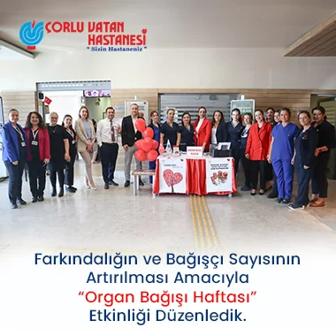 FARKINDALIĞIN VE BAĞIŞÇI SAYISININ ARTIRILMASI AMACIYLA “ORGAN BAĞIŞI HAFTASI” ETKİNLİĞİ DÜZENLEDİK.