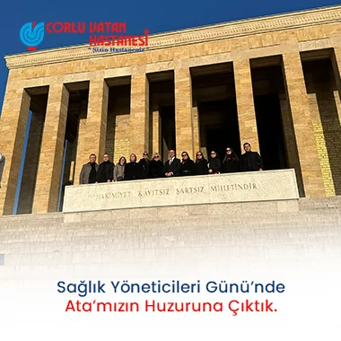 SAĞLIK YÖNETİCİLERİ GÜNÜ’NDE ATA’MIZIN HUZURUNA ÇIKTIK.