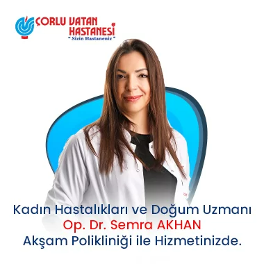 KADIN HASTALIKLARI VE DOĞUM UZMANI – OP. DR. SEMRA AKHAN.