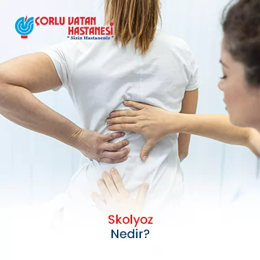 SKOLYOZ NEDİR?