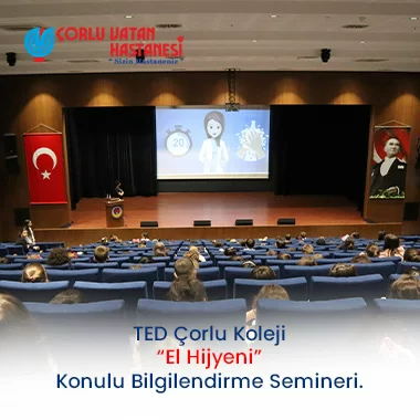 TED ÇORLU KOLEJİ ENFEKSİYON HEMŞİRESİ ZEYNEP DEMİRCİ “EL HİJYENİ ÖNEMİ” BİLGİLENDİRME SEMİNERİ.