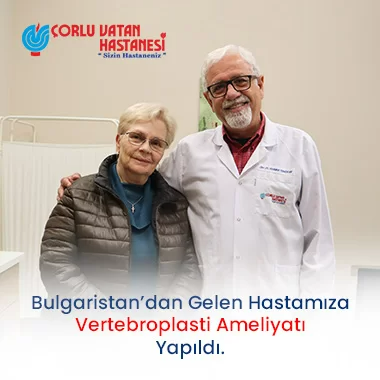 BEL VE SIRT AĞRISI YAŞAYAN 71 YAŞINDAKİ HASTAMIZA VERTEBROPLASTİ AMELİYATI GERÇEKLEŞTİRİLDİ.