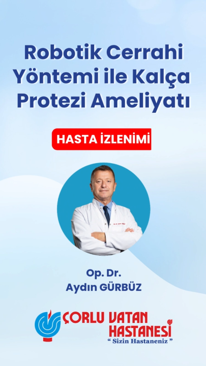 Robotik Kalça Protezi Ameliyatı