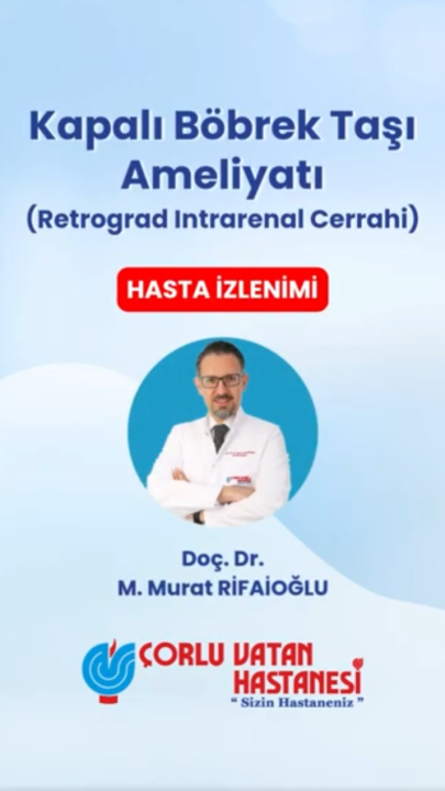 Kapalı Böbrek Taşı Ameliyatı