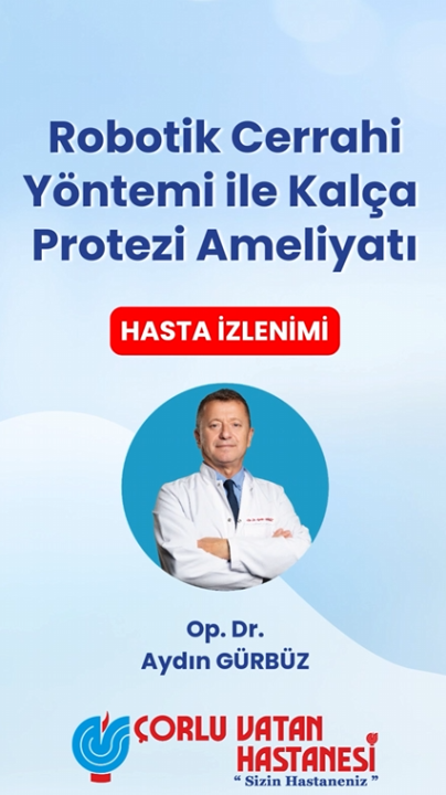 Robotik Kalça Protezi Ameliyatı