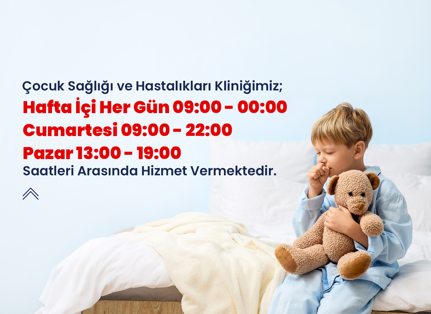 Çocuk Sağlığı ve Hastalıkları Akşam Polikliniğimiz Hizmetinizde