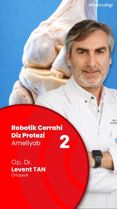 Robotik Cerrahi Diz Protezi Ameliyatı İyileşme Süreci - 2