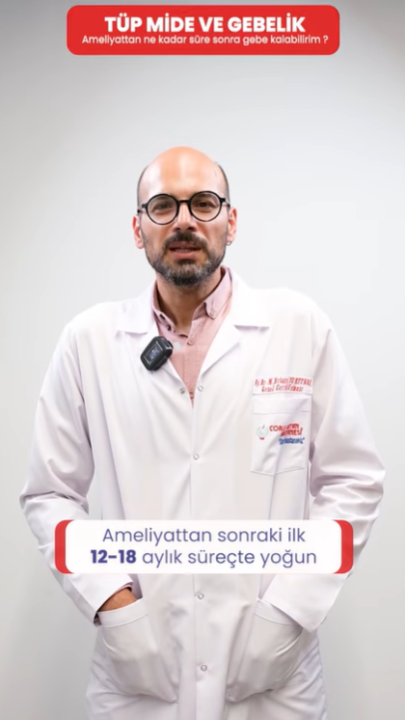 Tüp mide ameliyatı olduktan sonra ne kadar süre sonra gebe kalabilirim