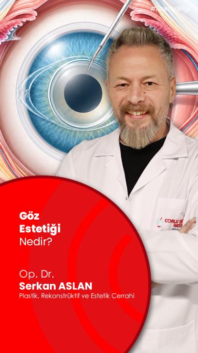 Göz Estetiği Ameliyatları
